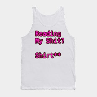 Reading my Shit Shirt Typo Tank Top